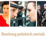 Polskie Seriale Netflix - Ranking