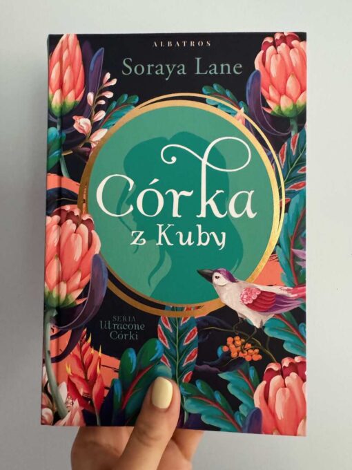 Książki o rodzinnej tajemnicy - najlepsze powieści dla kobiet - Cóka z Kuby Sorraya Lane - pisze jak Lucinda Riley