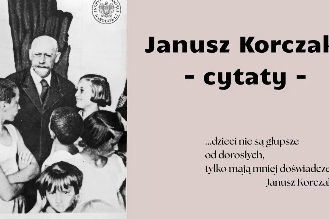 Janusz Korczak Cytayy o wychowaniu o dziecku o dzieciach zbiór myśli o dzieciach korczaka mądre myśli Korczaka