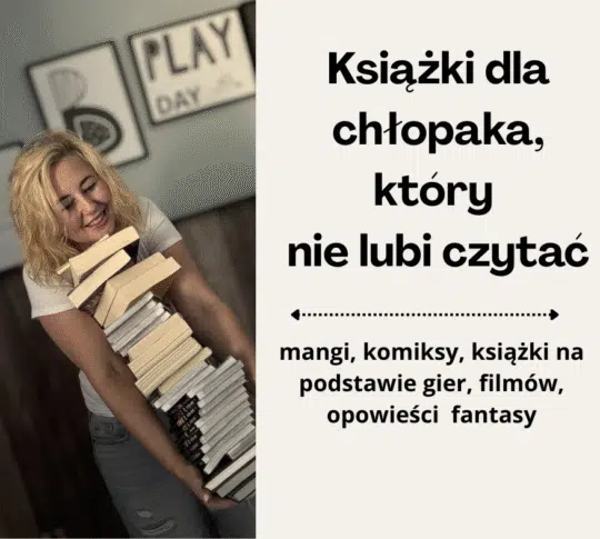 Ksiązki dla chłopaka który nie lubi czytać co lubi czytać nastolatek ksiązki dla młodzieży warte polecenia 12 lat 13 lat 14 lat 15 lat popularne ksiązki dla młodzieży mangi dla 12 latka komiksy 13 latka 14 latka najciekawsze ksiązki dla młodzieży dla nastolatków najlepsze ksiązki dla nastolatków którzy nie lubią ksiażek