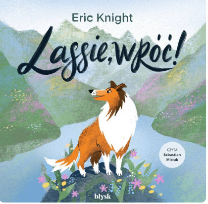 audiobook Lessie wróć za darmo Najlepsze audiobooki dla dzieci 10 lat 