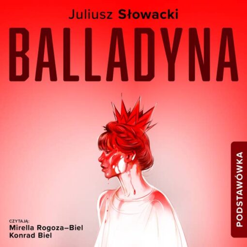 balladyna do słuchania wykaz lektur szkolnych do egzaminu 8 klas do słuchania streszczenia