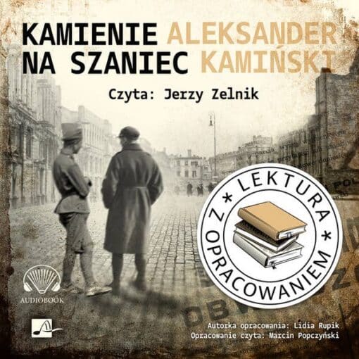 kamienie na szaniec do słuchania streszczenie lektury do słuchania streszczenie lektur szkolnych do egzaminu 8 klas do słuchania audiobooki lektur szkolnych ósmoklasisty 
